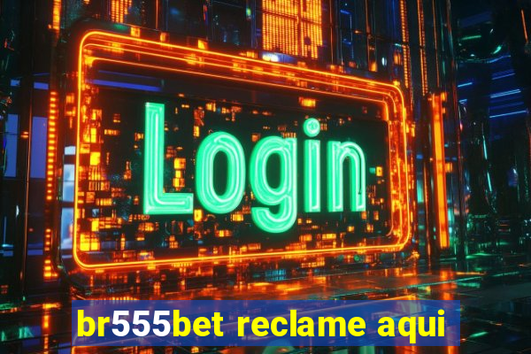 br555bet reclame aqui